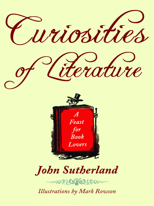 Title details for Curiosities Of Literature by John Sutherland - Available